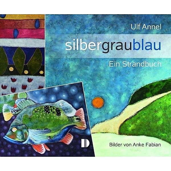 Silbergraublau, Ulf Annel