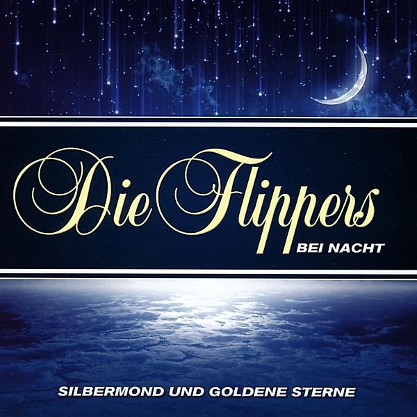 Silbermond Und Goldene Sterne-, Die Flippers