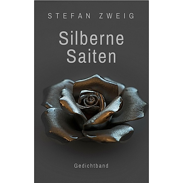 Silberne Saiten, Stefan Zweig