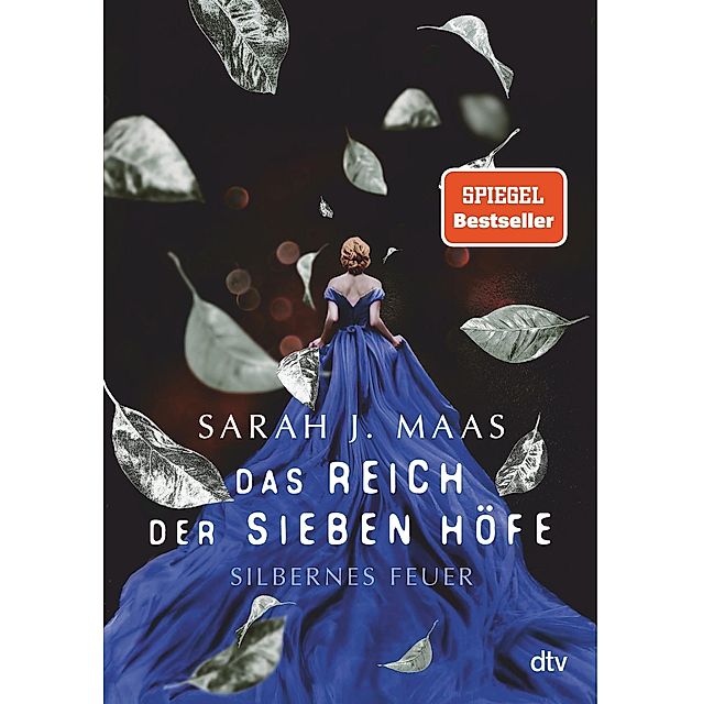 Silbernes Feuer Das Reich der sieben Höfe Bd.5 Buch versandkostenfrei