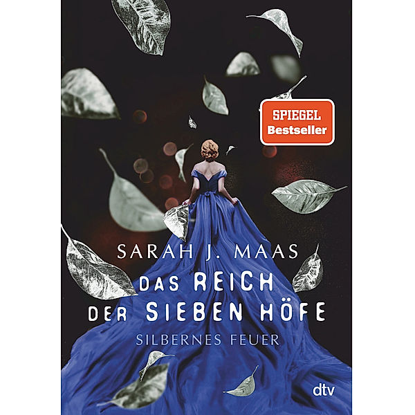 Silbernes Feuer / Das Reich der sieben Höfe Bd.5, Sarah J. Maas