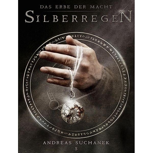 Silberregen / Das Erbe der Macht Bd.5, Andreas Suchanek