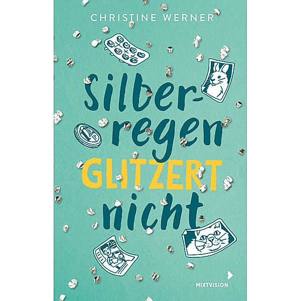 Silberregen glitzert nicht, Christine Werner