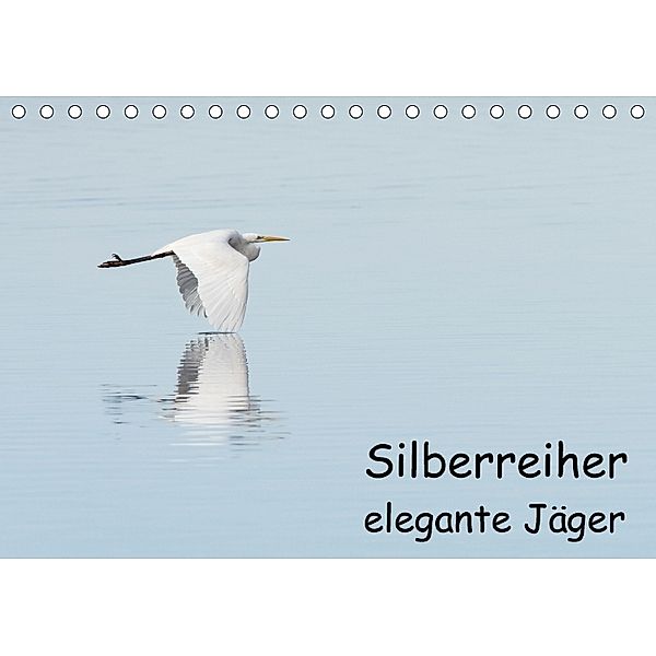 Silberreiher - elegante Jäger (Tischkalender 2018 DIN A5 quer), Thomas Alberer