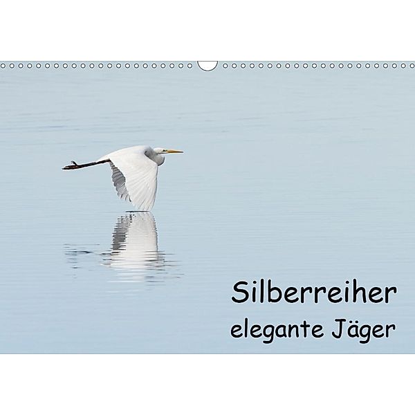 Silberreiher - elegante Jäger (Wandkalender 2020 DIN A3 quer), Thomas Alberer