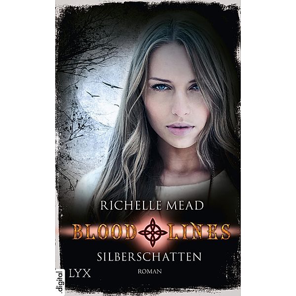 Silberschatten / Bloodlines Bd.5, Richelle Mead