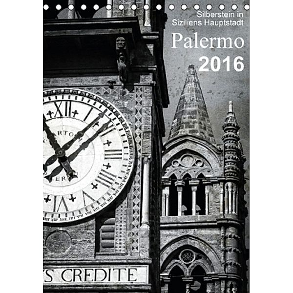 Silberstein in Siziliens Hauptstadt Palermo (Tischkalender 2016 DIN A5 hoch), Reiner Silberstein