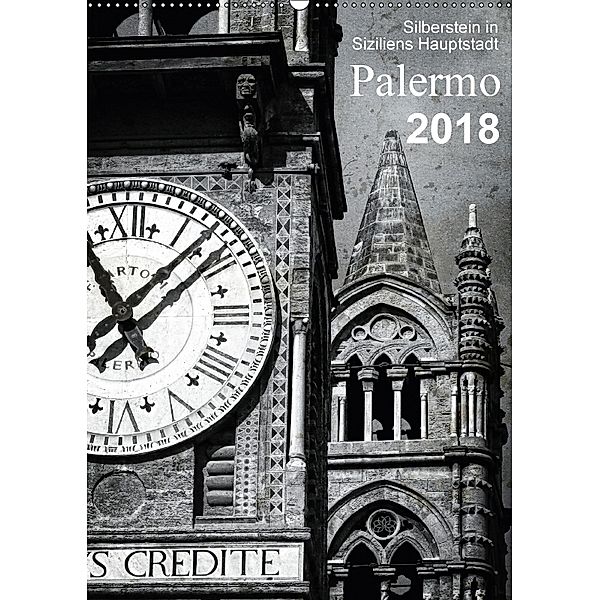 Silberstein in Siziliens Hauptstadt Palermo (Wandkalender 2018 DIN A2 hoch), Reiner Silberstein