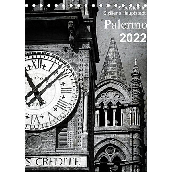 Silberstein in Siziliens Hauptstadt Palermo (Tischkalender 2022 DIN A5 hoch), Reiner Silberstein