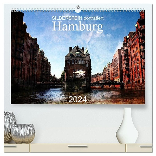 Silberstein porträtiert Hamburg (hochwertiger Premium Wandkalender 2024 DIN A2 quer), Kunstdruck in Hochglanz, Reiner Silberstein