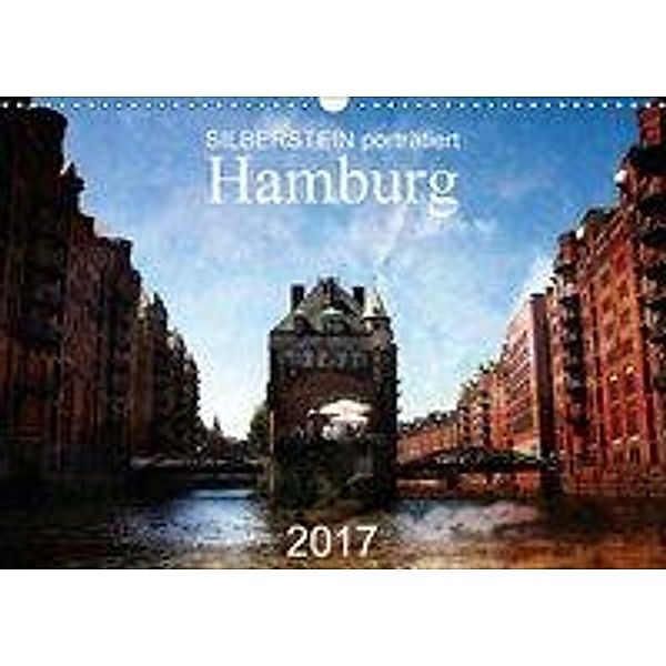Silberstein porträtiert Hamburg (Wandkalender 2017 DIN A3 quer), Reiner Silberstein