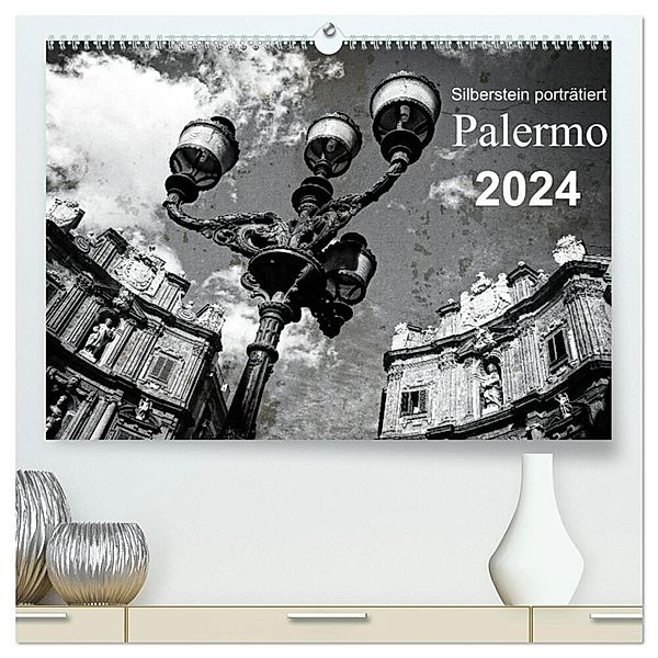 Silberstein porträtiert Palermo (hochwertiger Premium Wandkalender 2024 DIN A2 quer), Kunstdruck in Hochglanz, Reiner Silberstein