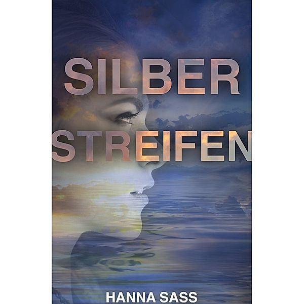 Silberstreifen, Hanna Sass