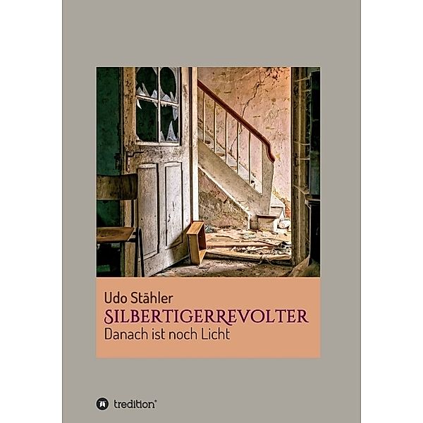 SilbertigerRevolter, Udo Stähler