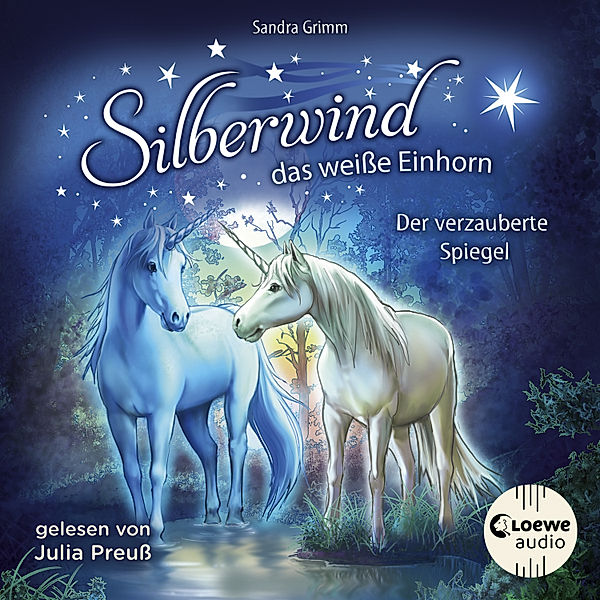 Silberwind, das weiße Einhorn - 1 - Silberwind, das weiße Einhorn (Band 1) - Der verzauberte Spiegel, Sandra Grimm