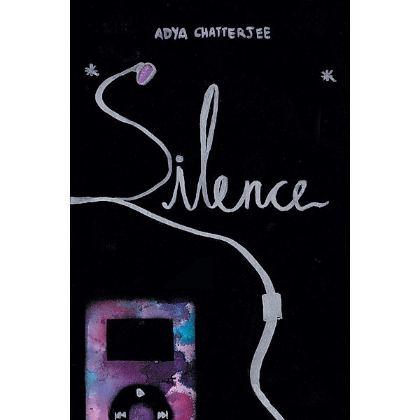 Silence, Adya Chatterjee
