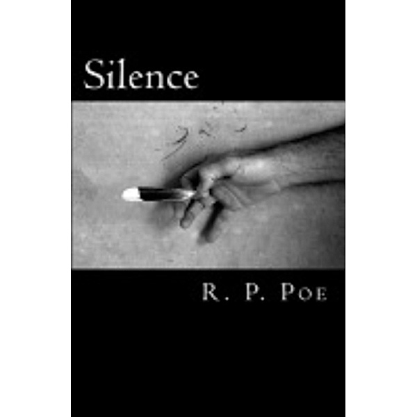 Silence, R. P. Poe