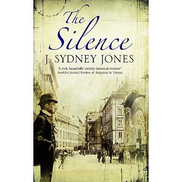 Silence: A Viennese Mystery / A Viennese Mystery Bd.3, J Sydney Jones