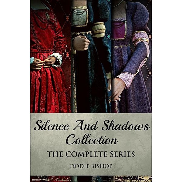 Silence And Shadows Collection / Silence And Shadows, Dodie Bishop