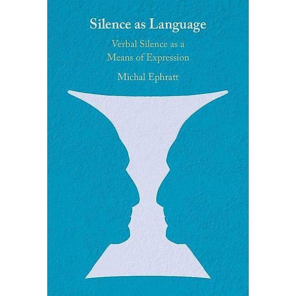 Silence as Language, Michal Ephratt