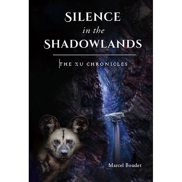 Silence in the Shadowlands / Gatekeeper Press, Marcel Boudet
