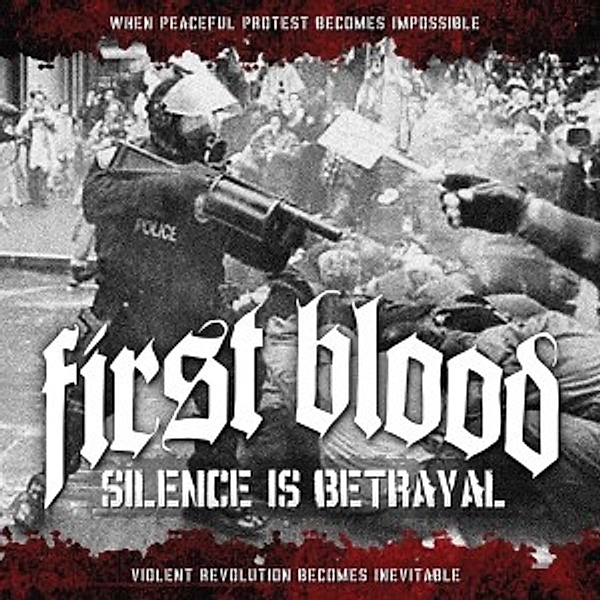 Silence Is Betrayal, First Blood