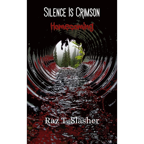 Silence Is Crimson: Homecoming, Raz T. Slasher