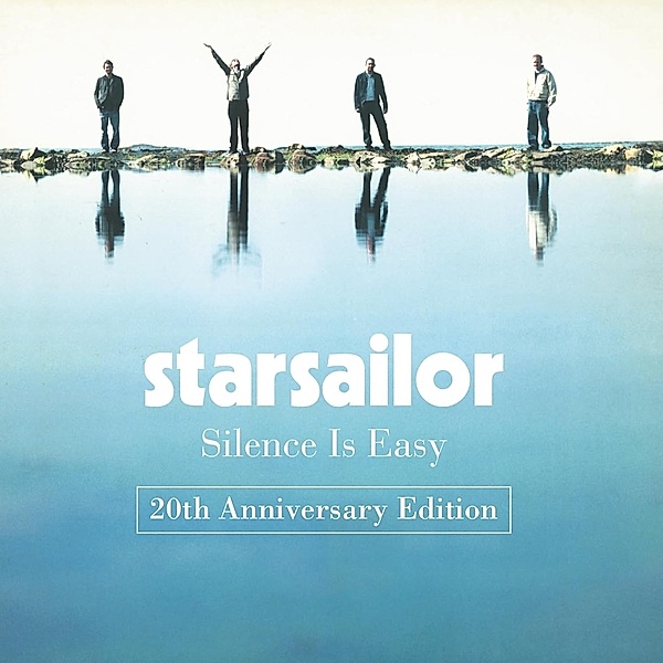 Silence Is Easy(20th Anniversary Edition), Starsailor