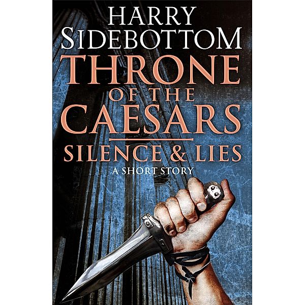 Silence & Lies (A Short Story), Harry Sidebottom