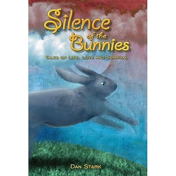 Silence of the Bunnies, Dan Stark