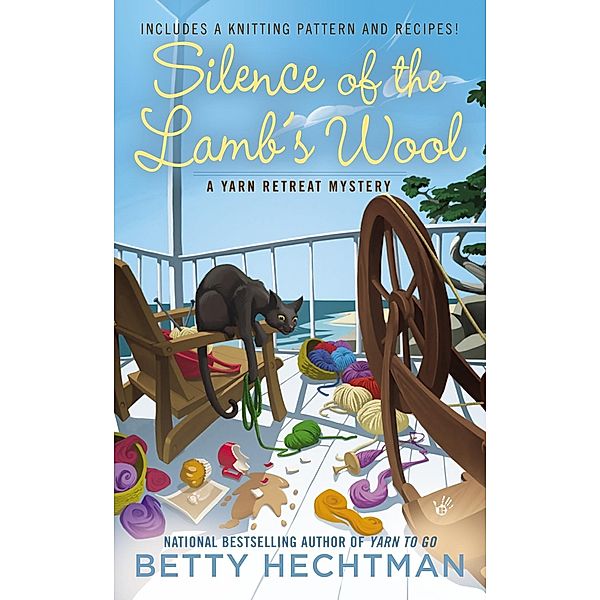 Silence of the Lamb's Wool / A Yarn Retreat Mystery Bd.2, Betty Hechtman