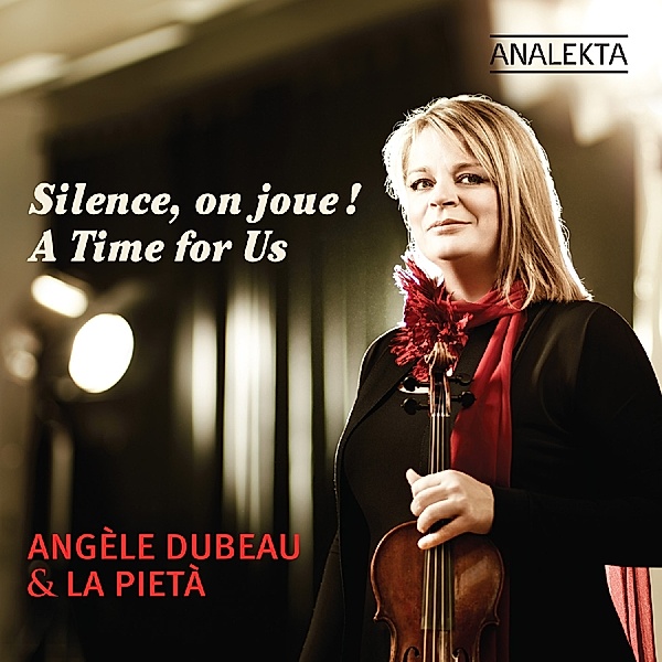 Silence,On Joue! A Time For Us, Angèle Dubeau & La Pietà