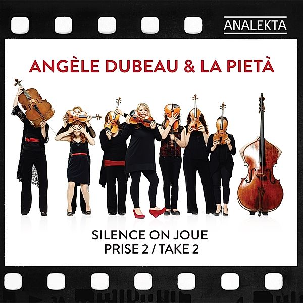 Silence On Joue-Prise 2/Take 2, Angèle Dubeau, La Pietà