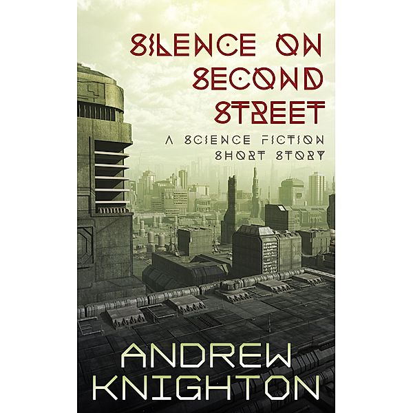 Silence on Second Street, Andrew Knighton
