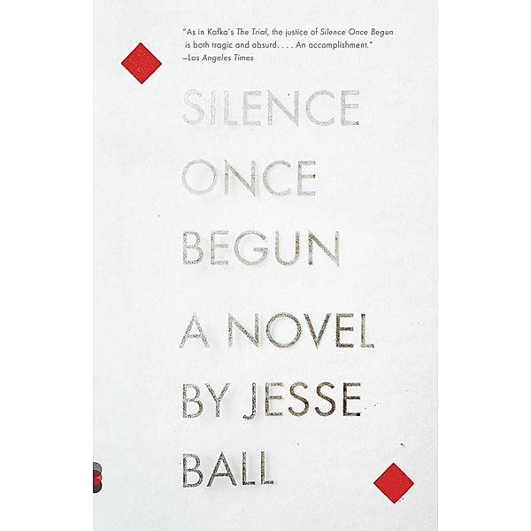 Silence Once Begun / Vintage Contemporaries, Jesse Ball