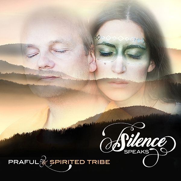 Silence Speaks, Praful & Spirited Tribe