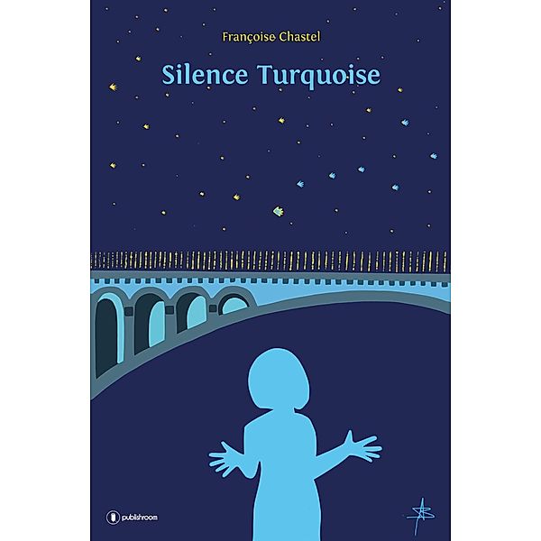 Silence Turquoise, Françoise Chastel