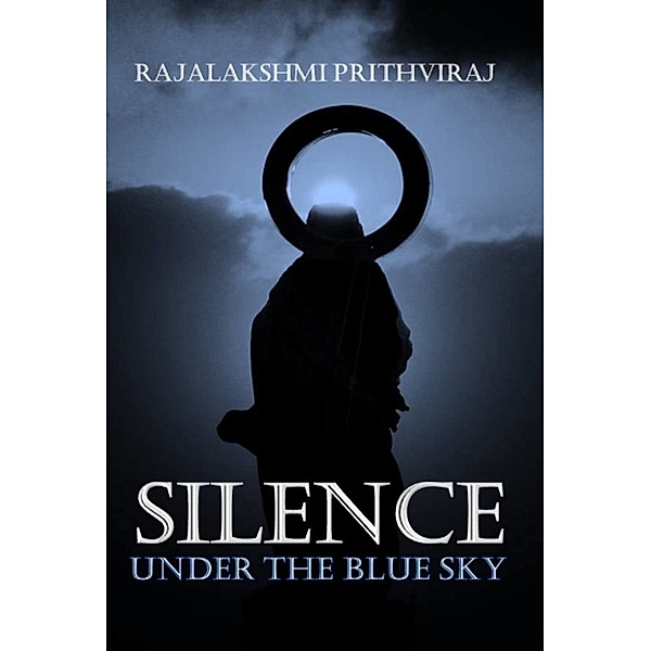 Silence Under The Blue Sky, Rajalakshmi Prithviraj