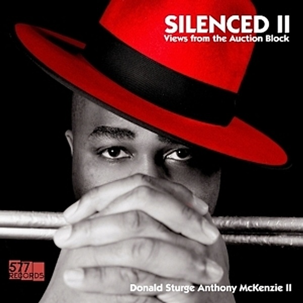 Silenced Ii-Views From The Auction Block (Vinyl), Donald Sturge Anthony II McKenzie