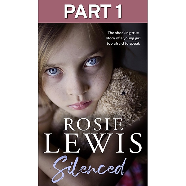 Silenced: Part 1 of 3, Rosie Lewis