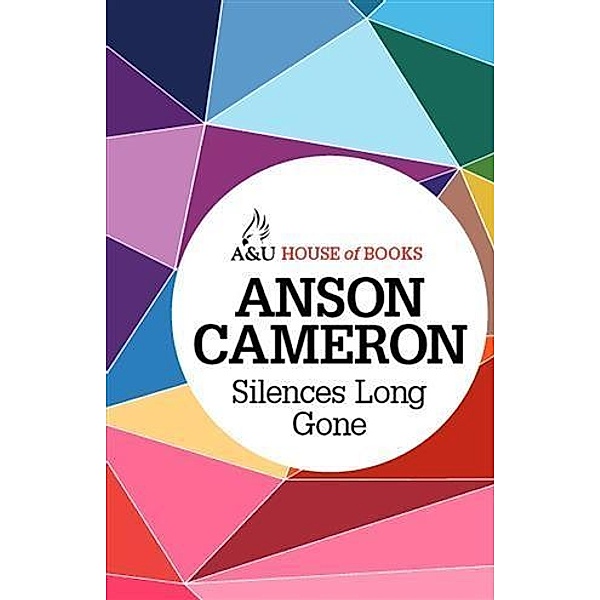 Silences Long Gone, Anson Cameron