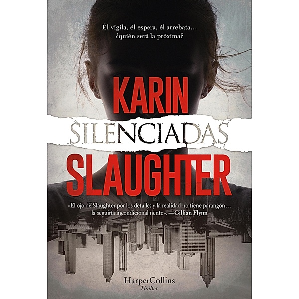 Silenciadas / Suspense / Thriller, Karin Slaughter