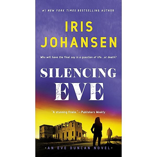 Silencing Eve / Eve Duncan Bd.18, Iris Johansen