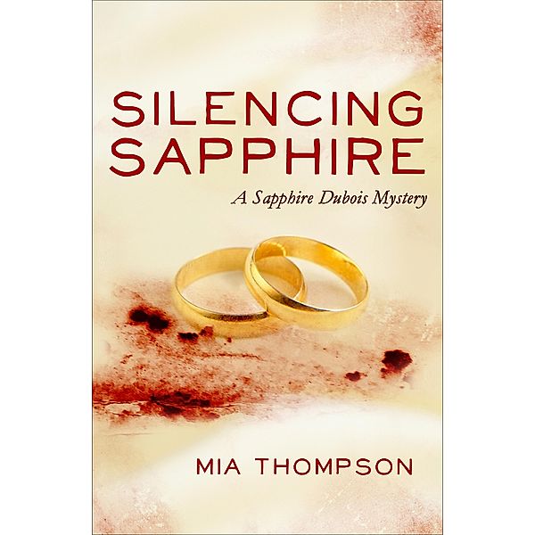 Silencing Sapphire / The Sapphire Dubois Mysteries Bd.2, Mia Thompson