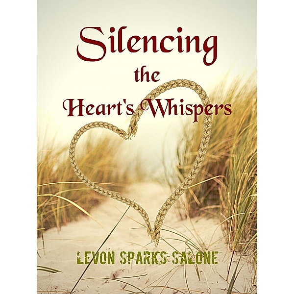 Silencing the Heart's Whispers (The Chillings Series, #5) / The Chillings Series, Levon Sparks Salone