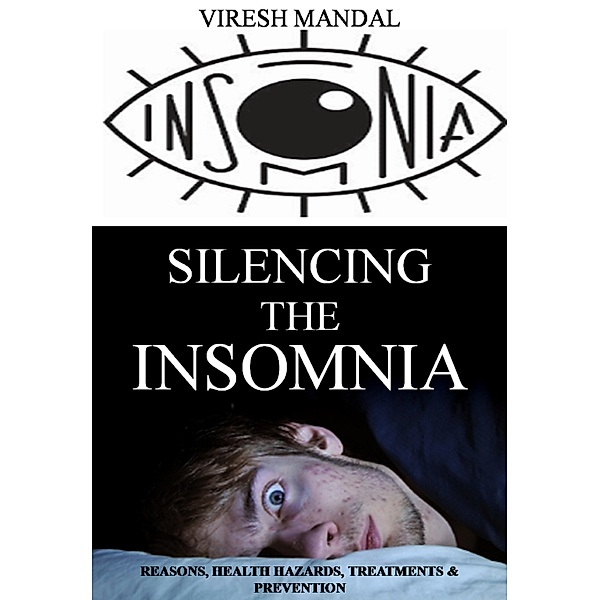 Silencing The Insomnia, Viresh Mandal