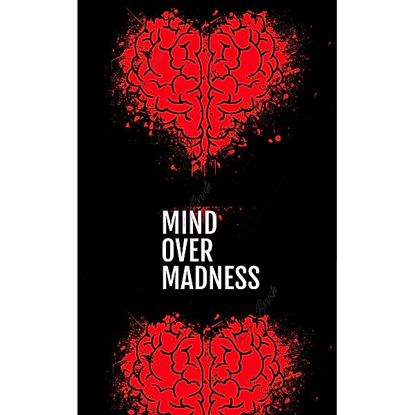 Silencing the Shadow (Mind Over Madness 1, #1) / Mind Over Madness 1, The Shadow Doctor