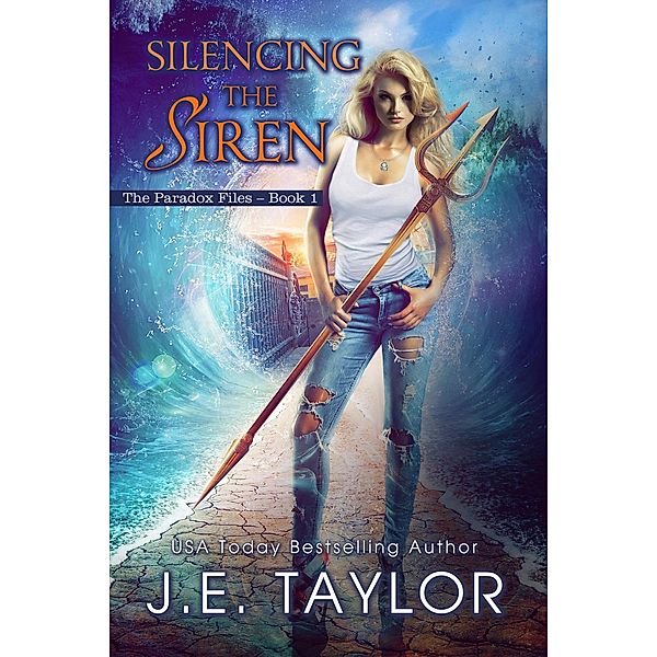 Silencing the Siren (The Paradox Files, #1) / The Paradox Files, J. E. Taylor