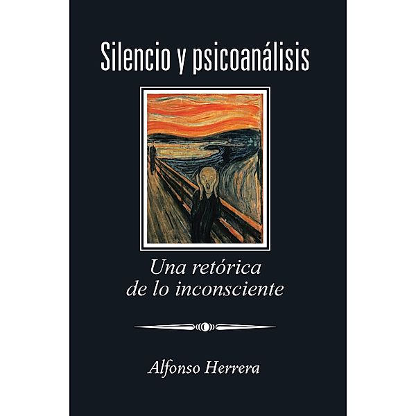 Silencio Y Psicoanálisis, Alfonso Herrera
