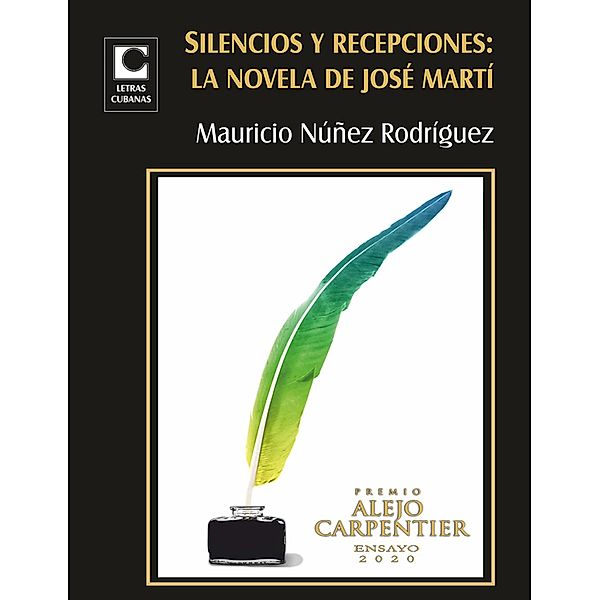 Silencios y recepciones: la novela de José Martí, Mauricio Núñez